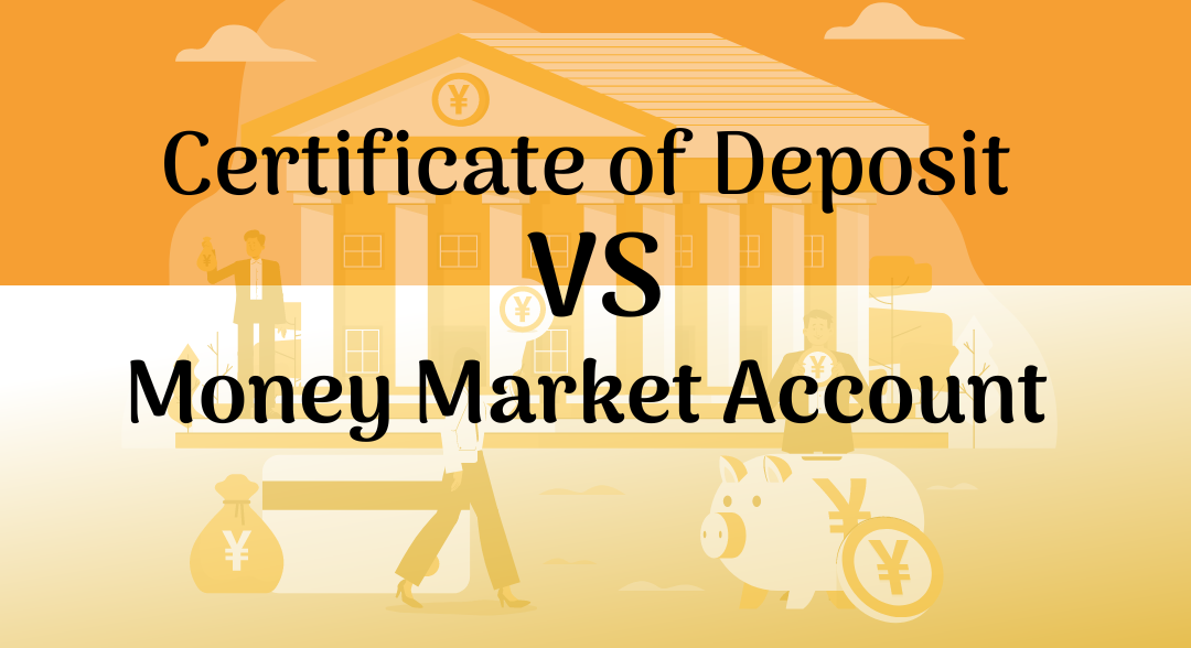 Certificate of Deposit And Money Market Account